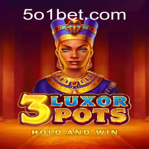 Descubra o Fascinante Mundo de 3LuxorPots no 501bet.com
